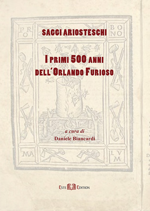 Saggi ariosteschi. I primi 500 dell'Orlando Furioso