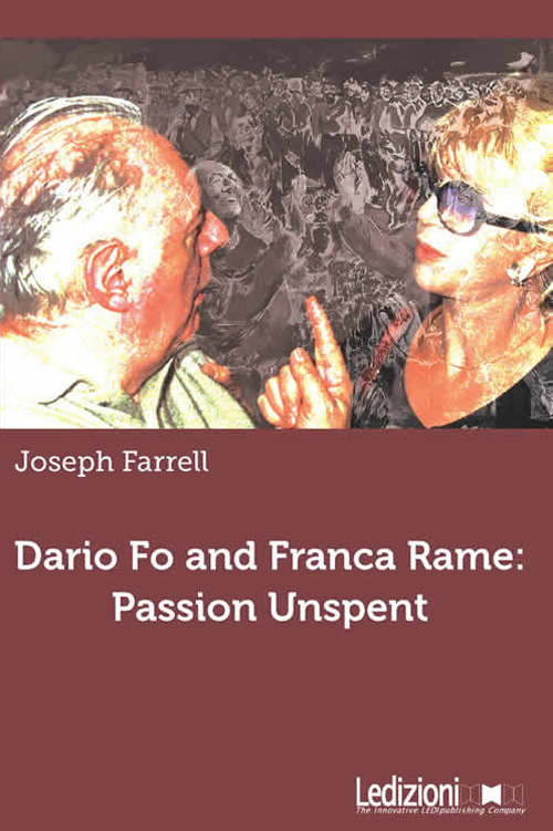 Dario Fo and Franca Rame. Passion unspent