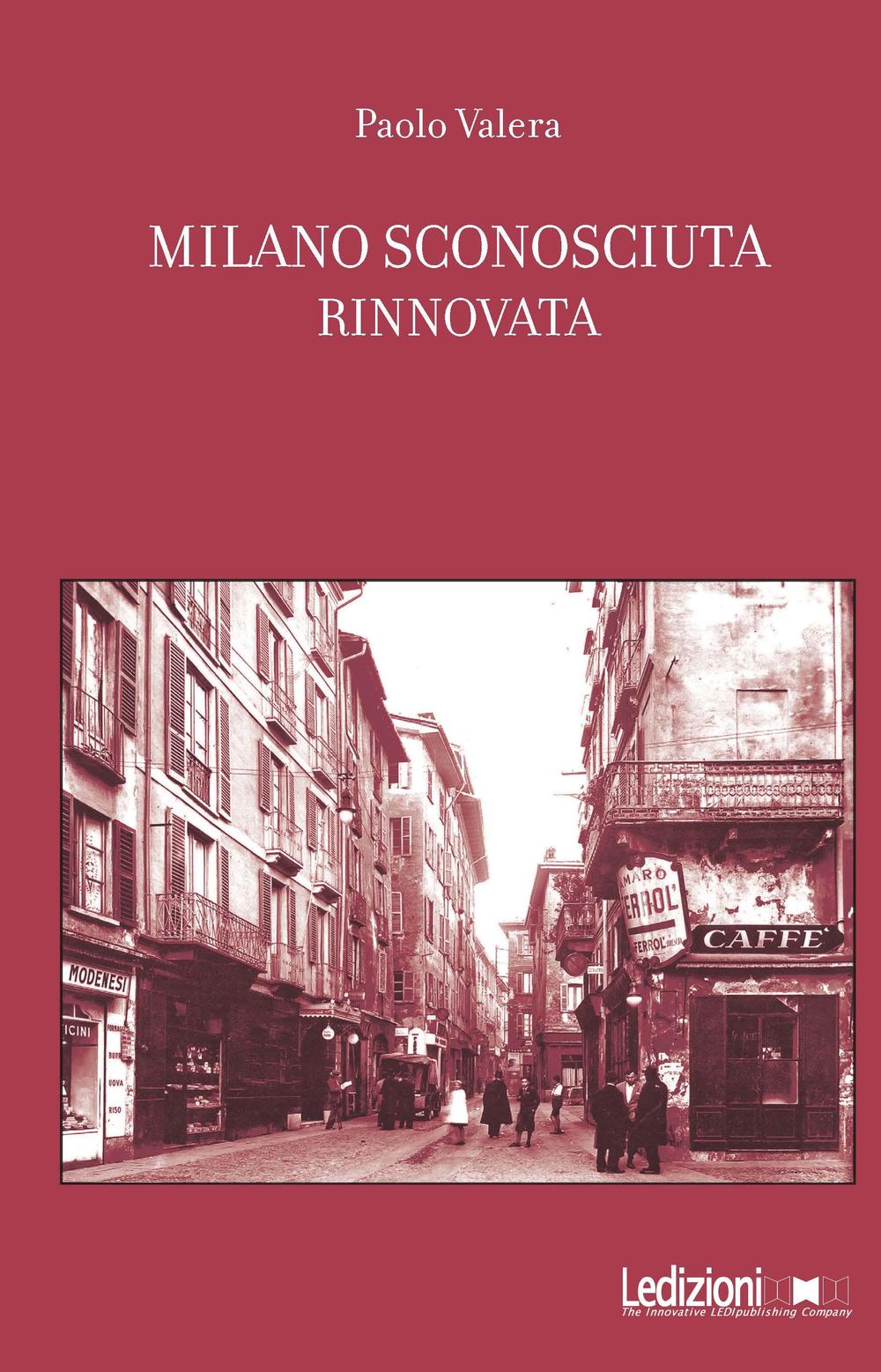 Milano sconosciuta rinnovata