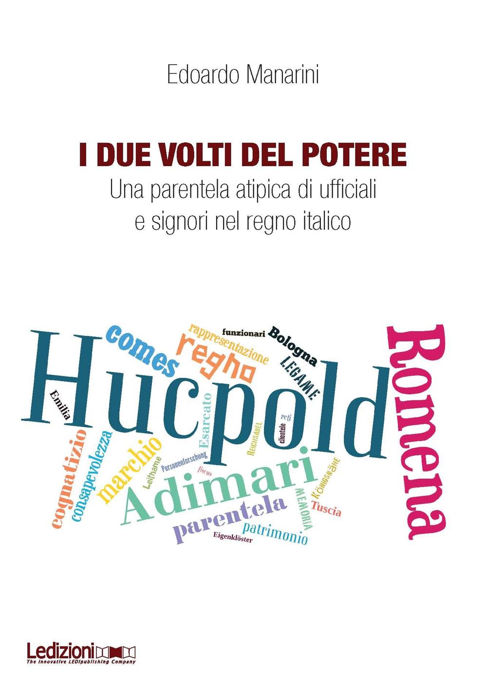 I due volti del potere. Una parentela atipica di ufficiali e signori nel regno italico