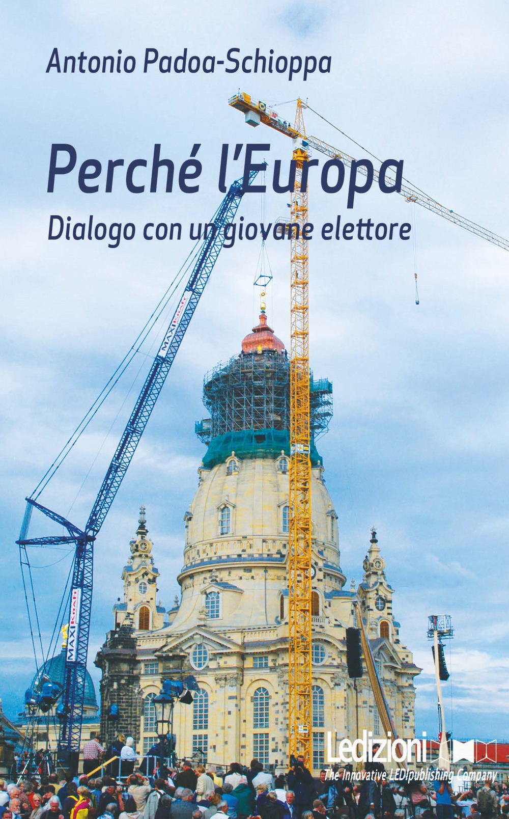 Perché l'Europa. Dialogo con un giovane elettore