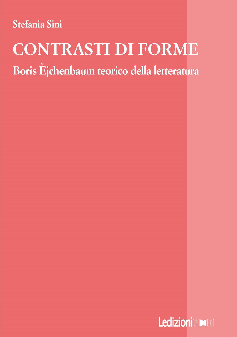 Contrasti di forme. Boris Èjchenbaum teorico della letteratura