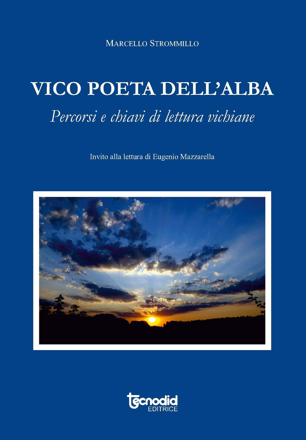 Vico poeta dell'alba. Percorsi e chiavi di lettura vichiane