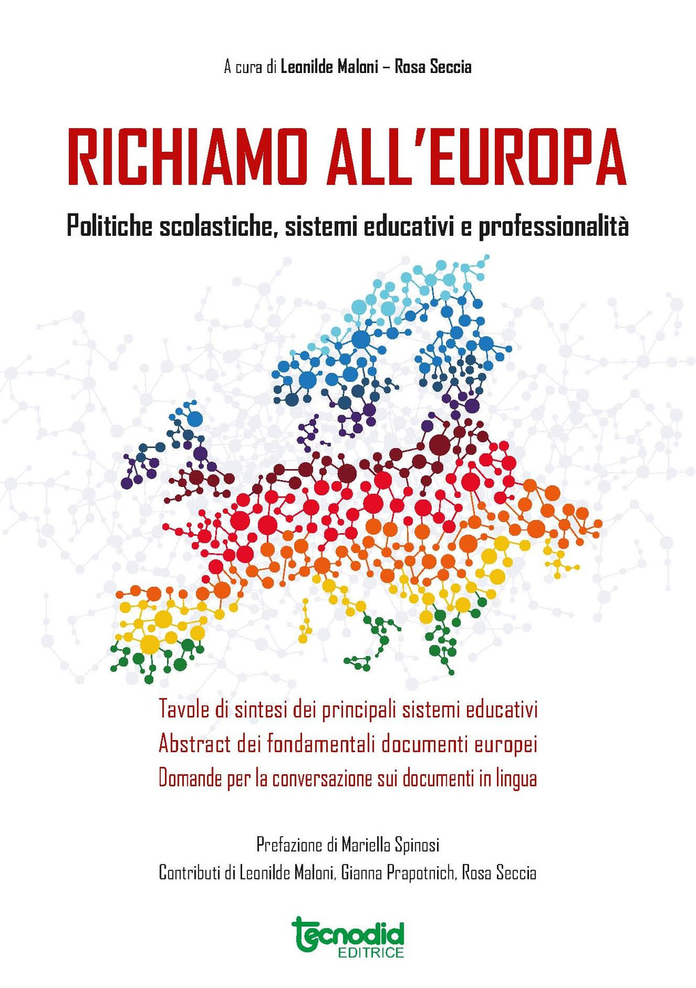 Richiamo all'Europa. Politiche scolastiche, sistemi educativi e professionalità