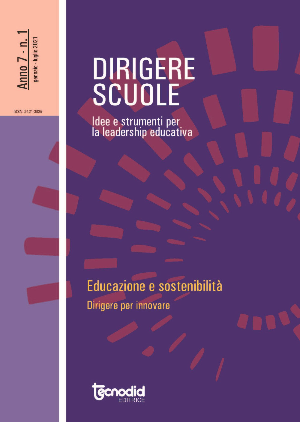 Dirigere scuole. Educazione e sostenibilità. Dirigere per innovare