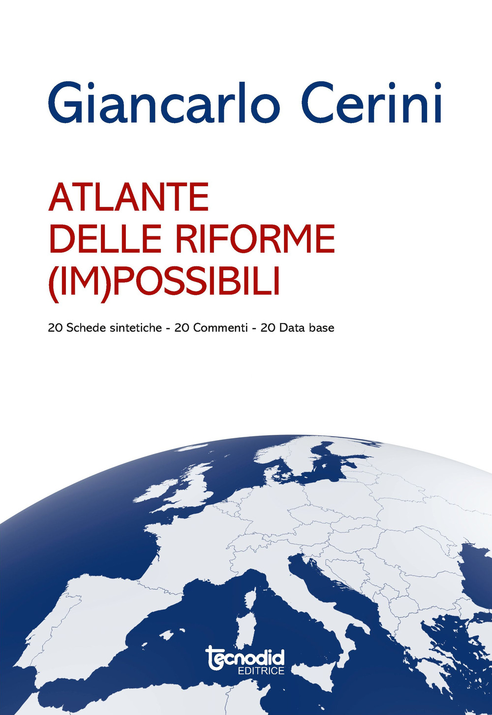 Atlante delle riforme (im)possibili