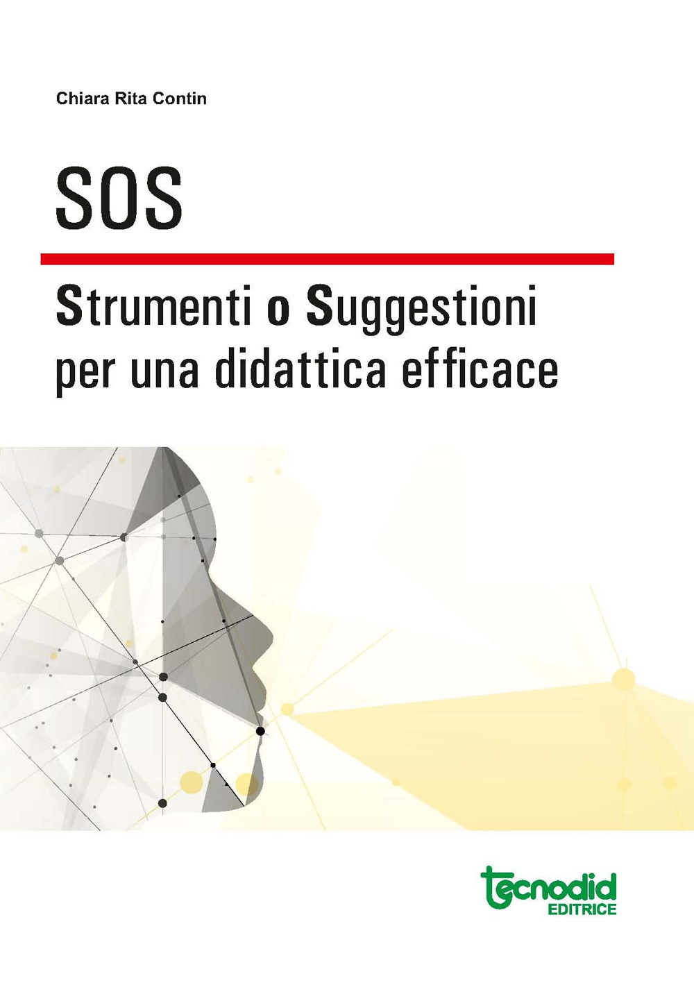 SOS. Strumenti o suggestioni per una didattica efficace