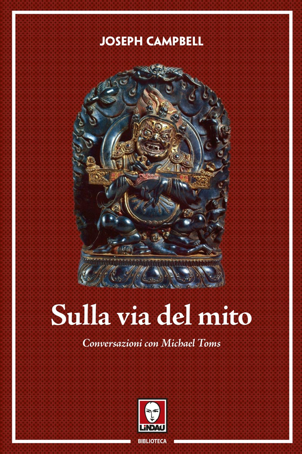 Sulla via del mito. Conversazioni con Michael Toms