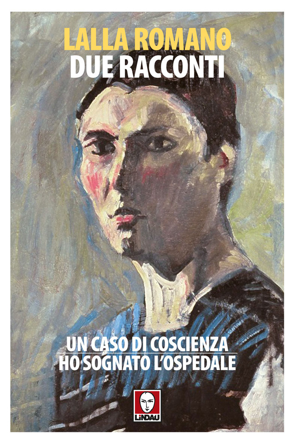 Due racconti: Un caso di coscienza-Ho sognato l'ospedale