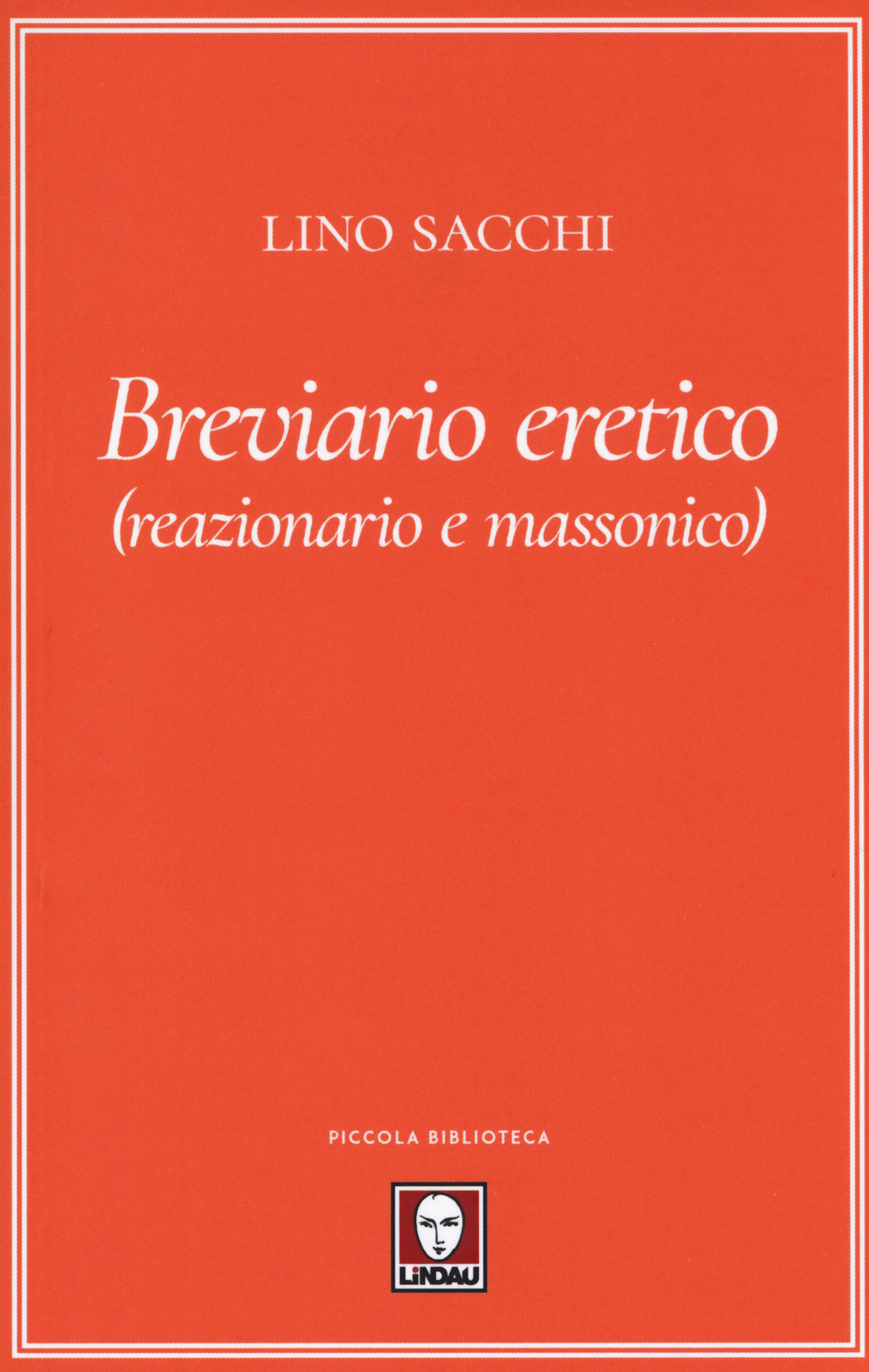 Breviario eretico (reazionario e massonico)