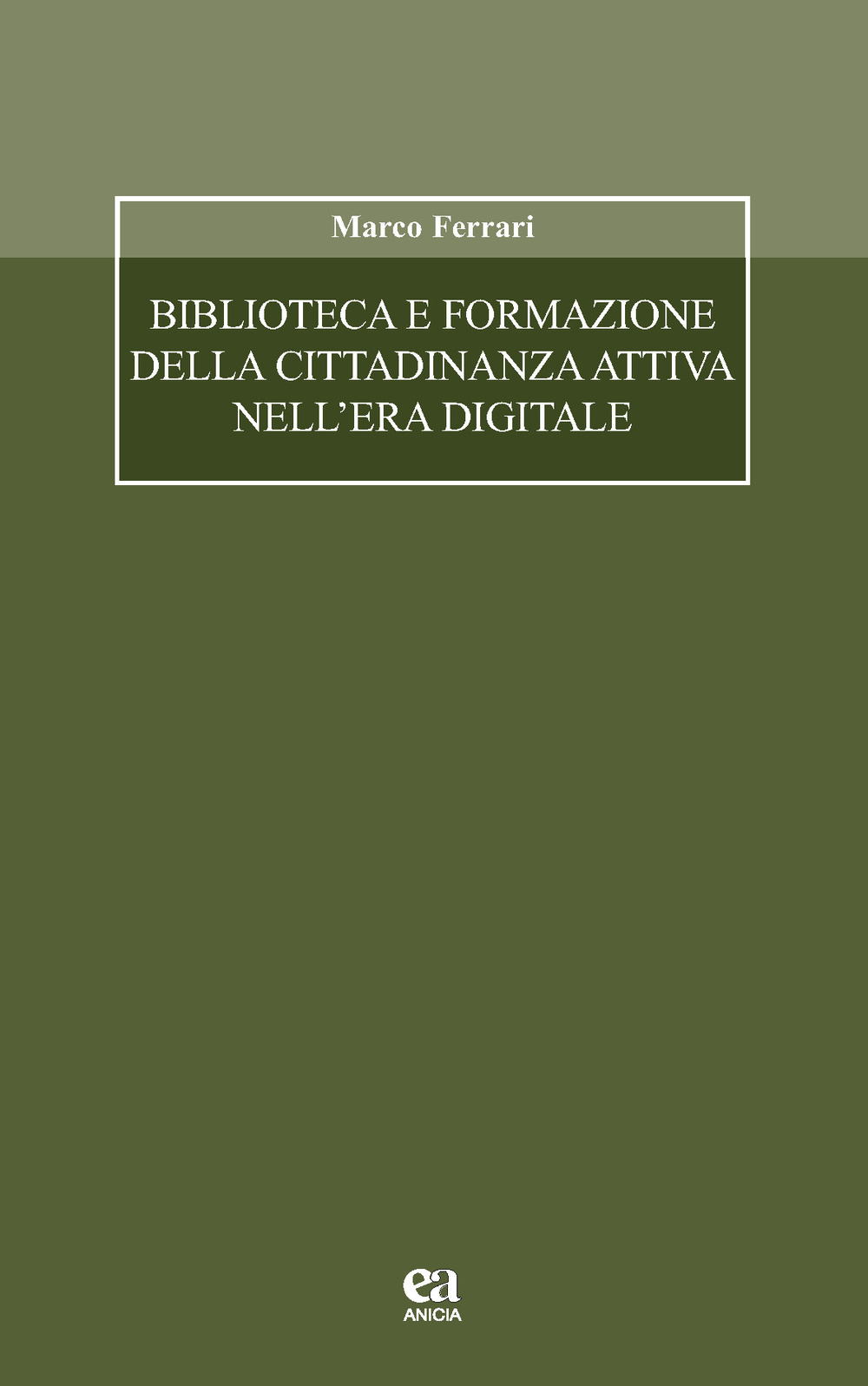 Biblioteca e formazione della cittadinanza attiva nell'era digitale