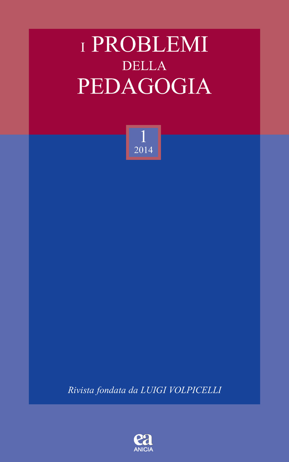 I problemi della pedagogia (2014). Vol. 1