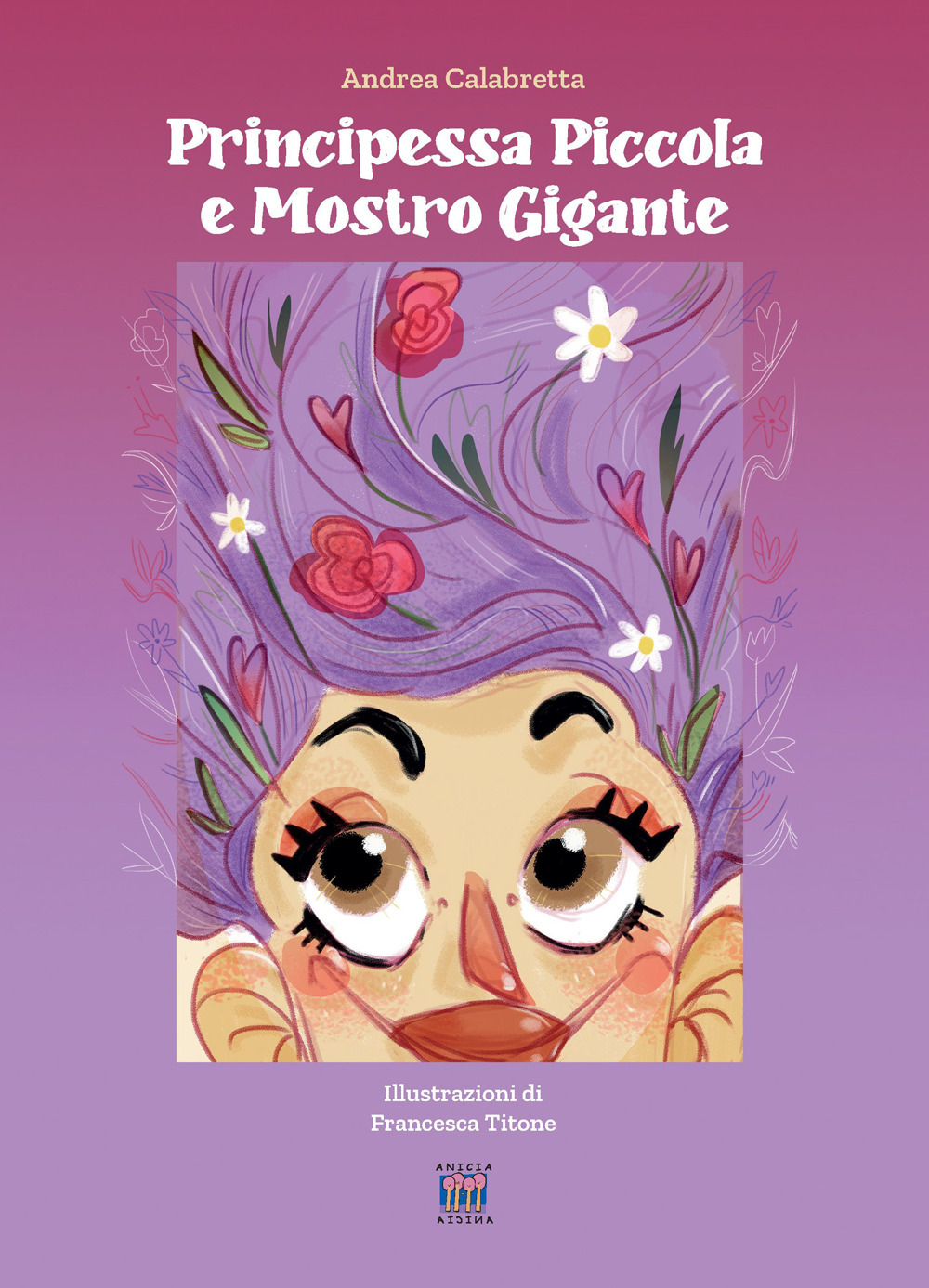 Principessa piccola e mostro gigante. Ediz. a colori
