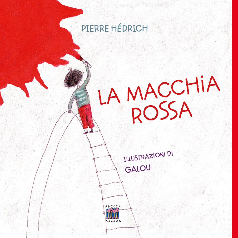 La macchia rossa. Ediz. illustrata