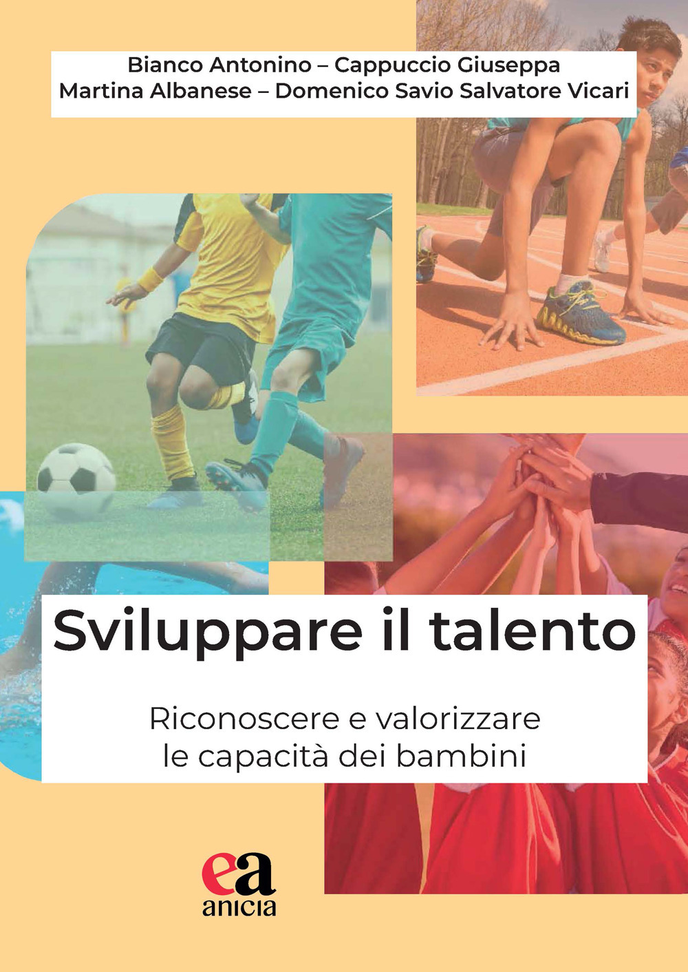 Sviluppare il talento. Riconoscere e valorizzare le capacità dei bambini
