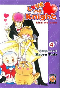 Love me knight. Kiss me Licia. Vol. 4