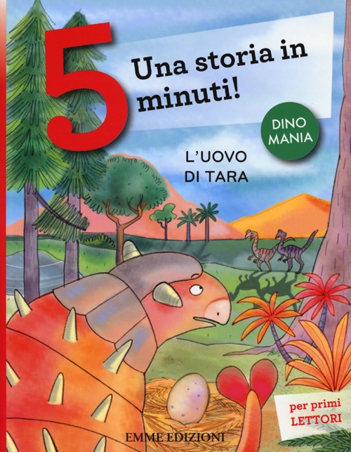 L'uovo di Tara. Una storia in 5 minuti! Ediz. a colori