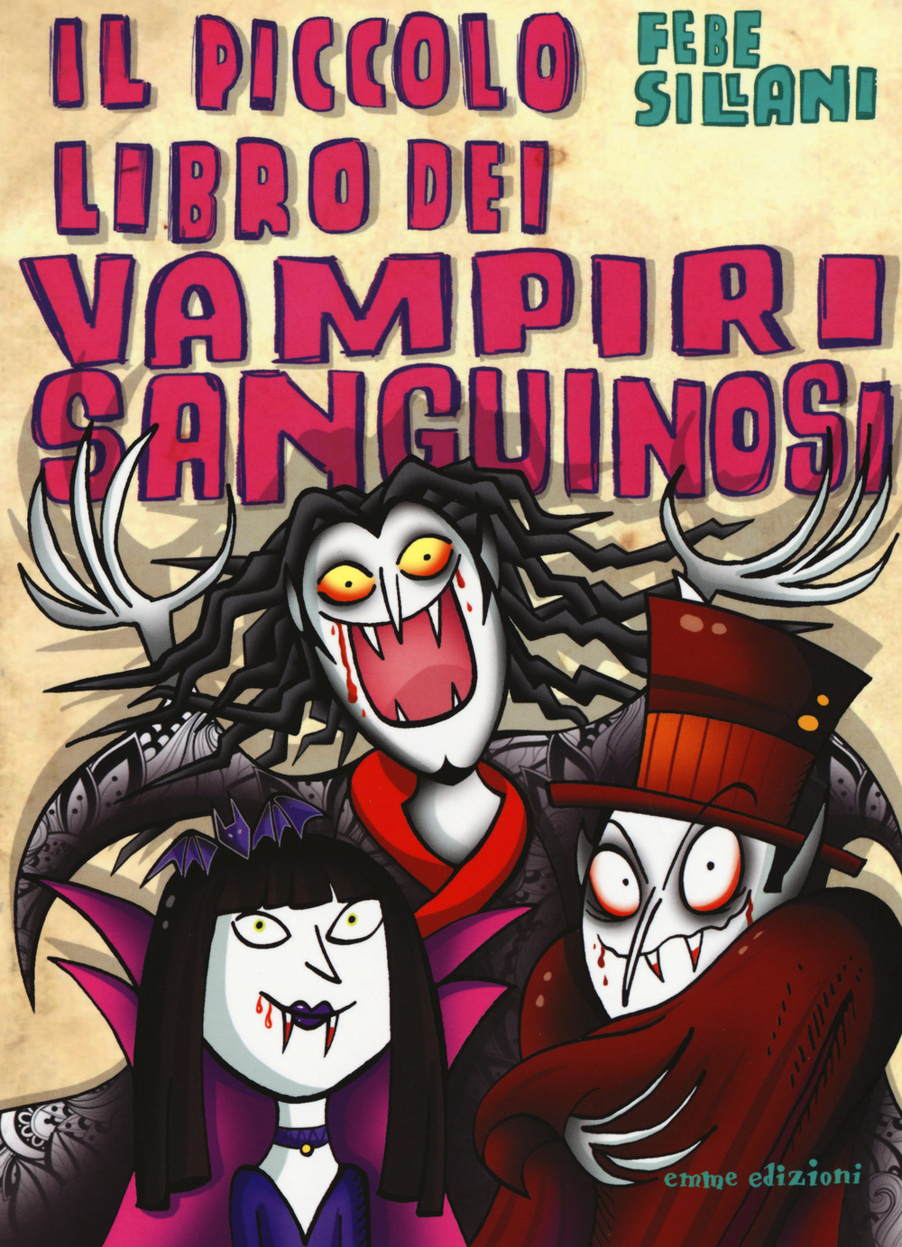 Il piccolo libro dei vampiri sanguinosi. Piccoli libri mostruosi. Ediz. a colori