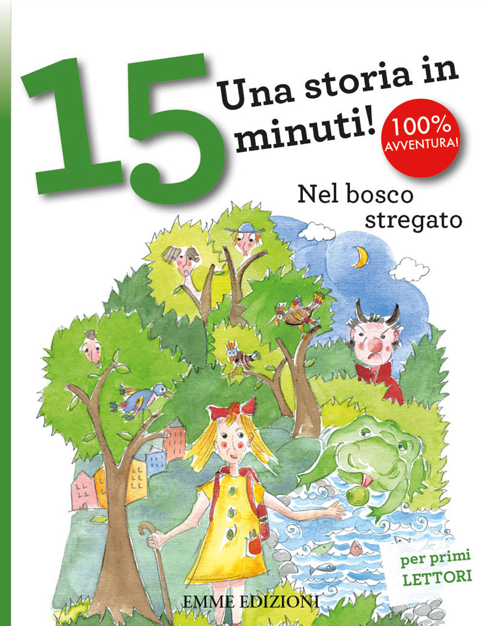 Nel bosco stregato. Una storia in 15 minuti! Ediz. a colori