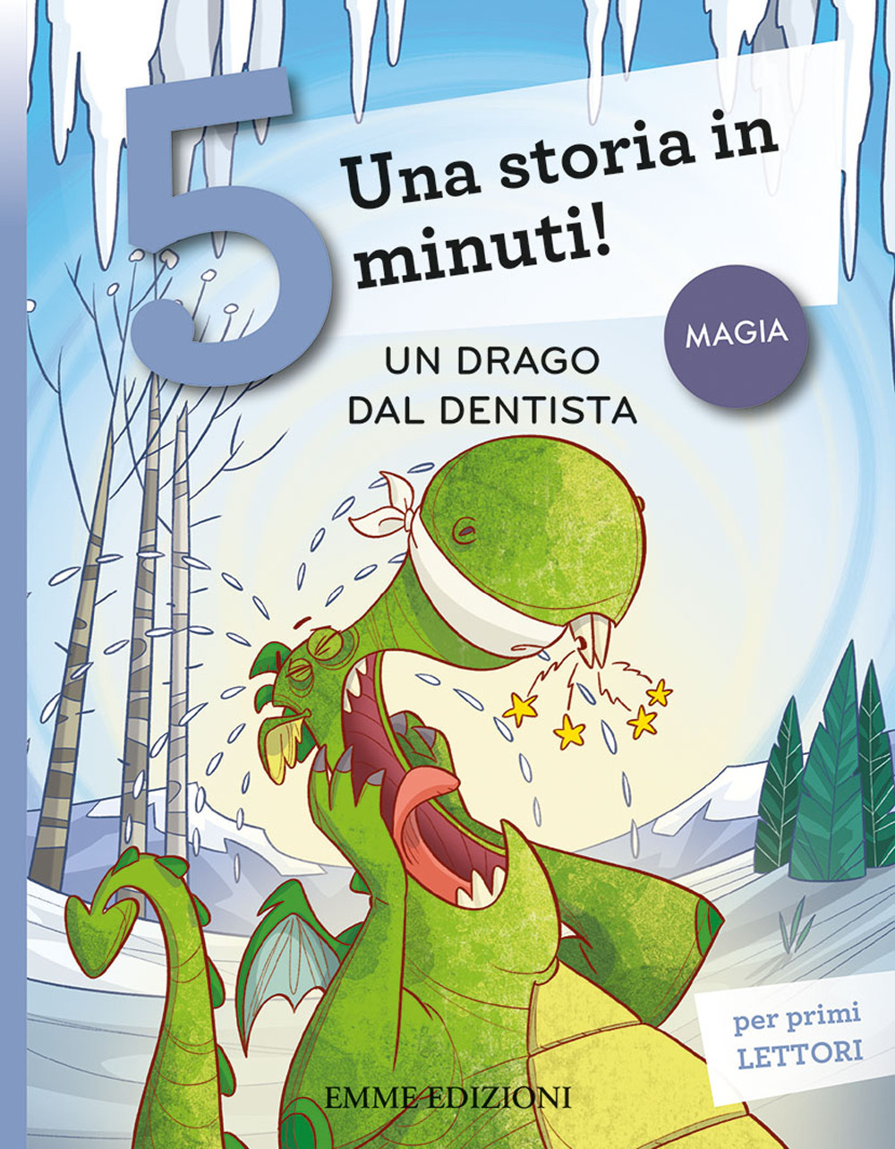 Un drago dal dentista. Una storia in 5 minuti! Ediz. a colori