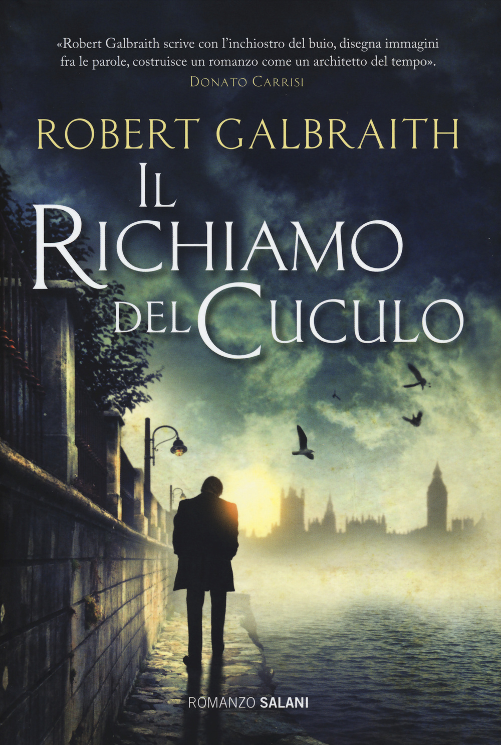 Il richiamo del cuculo. Un'indagine di Cormoran Strike