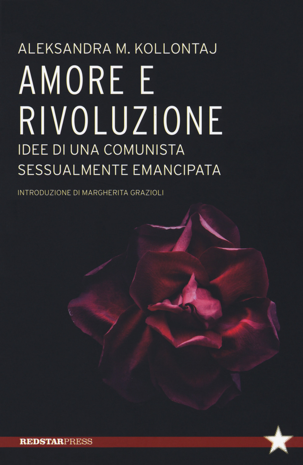 Amore e rivoluzione. idee di una comunista sessualmente emancipata