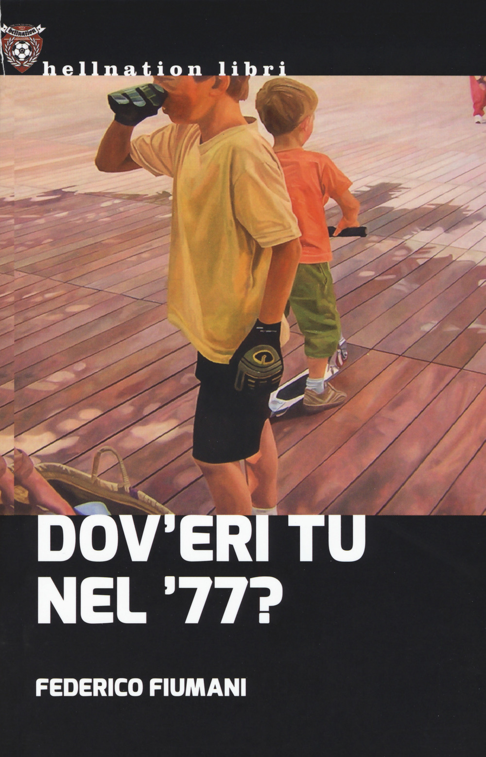 Dov'eri tu nel '77?