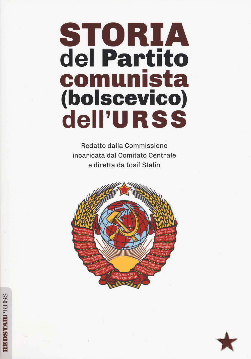 Storia del partito comunista (bolscevico) dell'URSS. Redatto dalla Commissione incaricata dal Comitato Centrale e diretta da Iosif Stalin