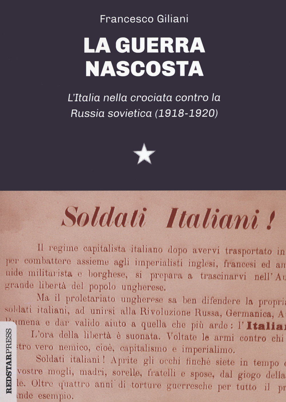 La guerra nascosta. L'Italia nella crociata contro la Russia sovietica (1918-1920)