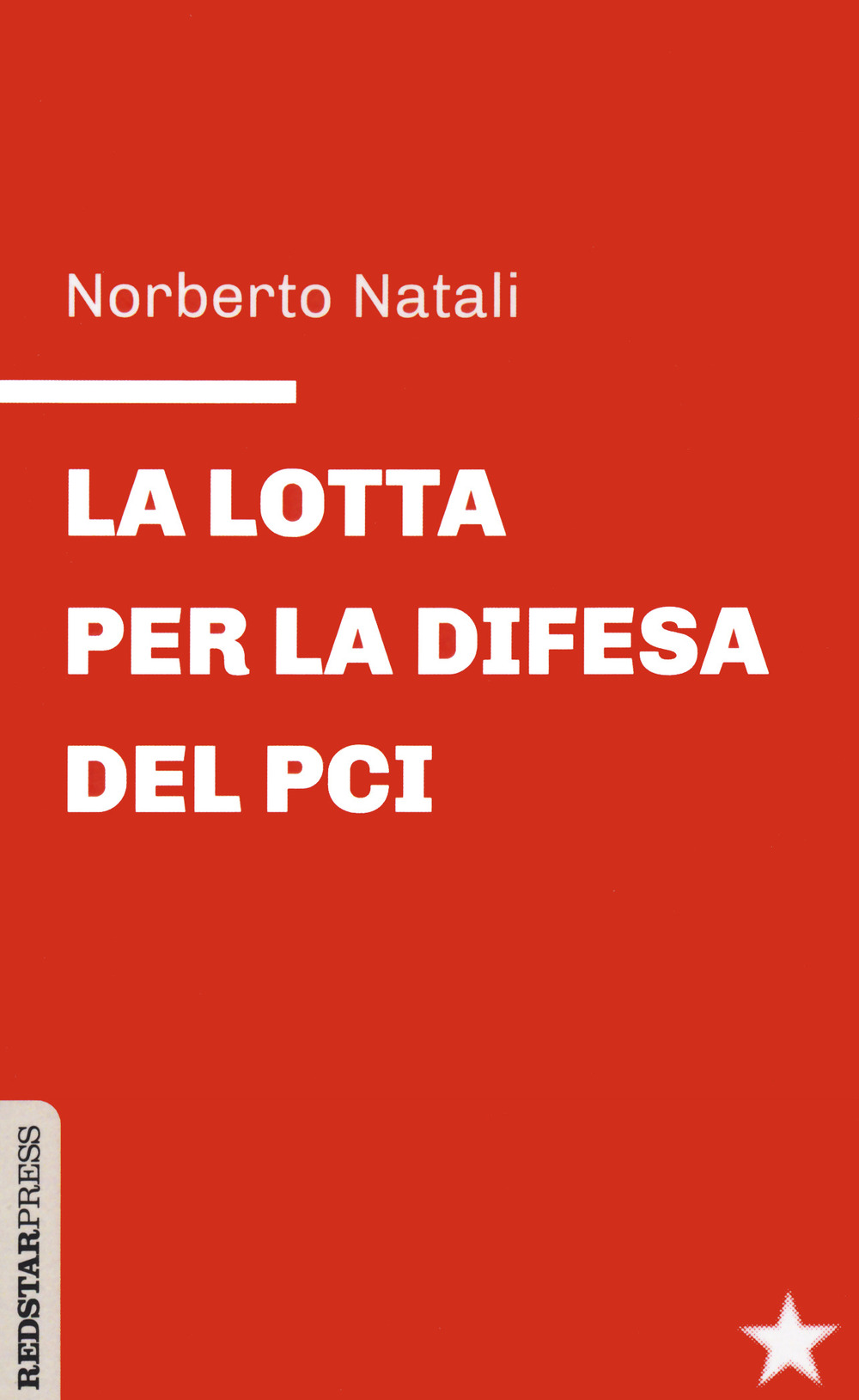 La lotta per la difesa del PCI