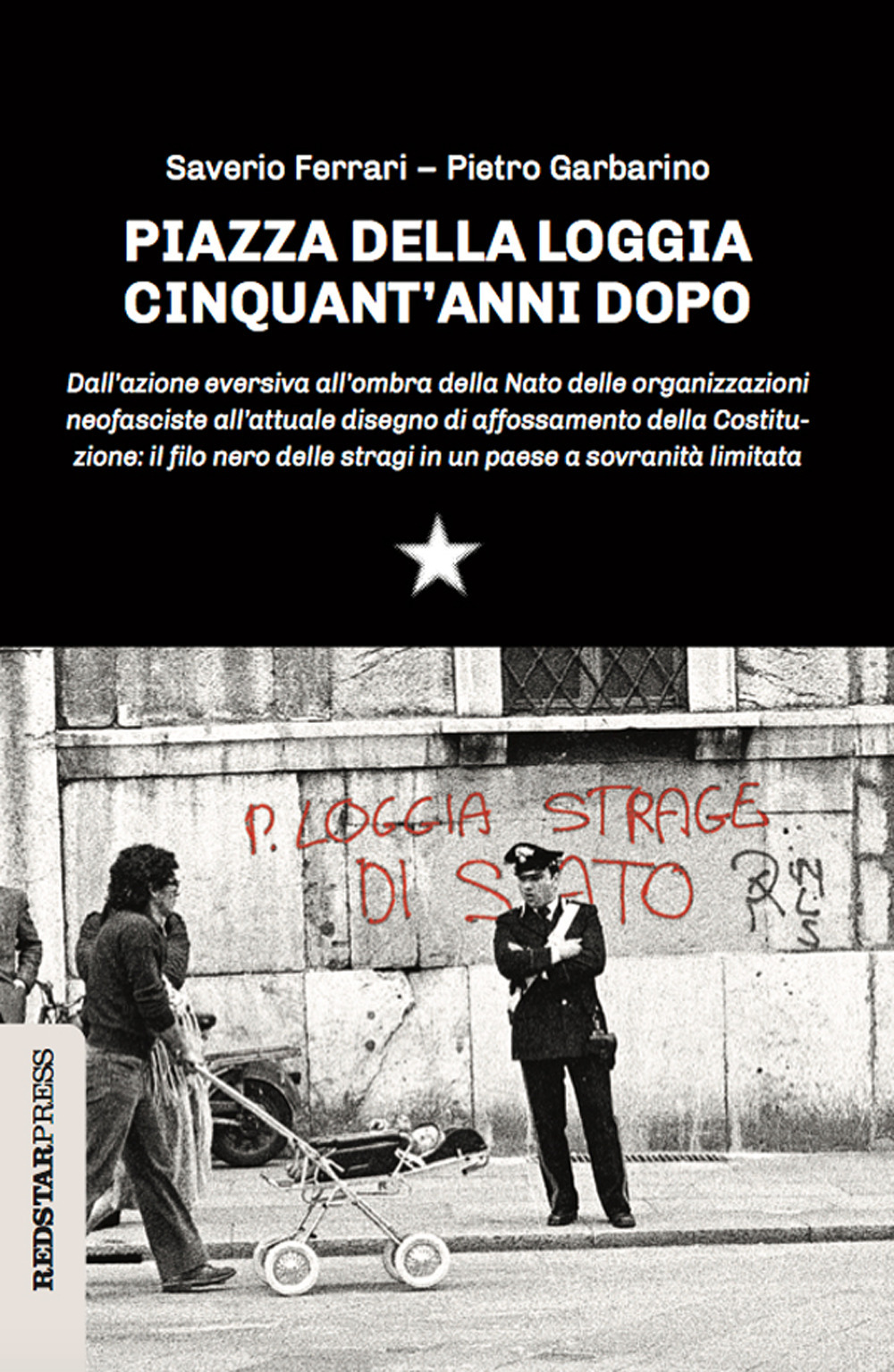 Piazza della Loggia cinquant'anni dopo