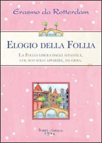 L'elogio della follia