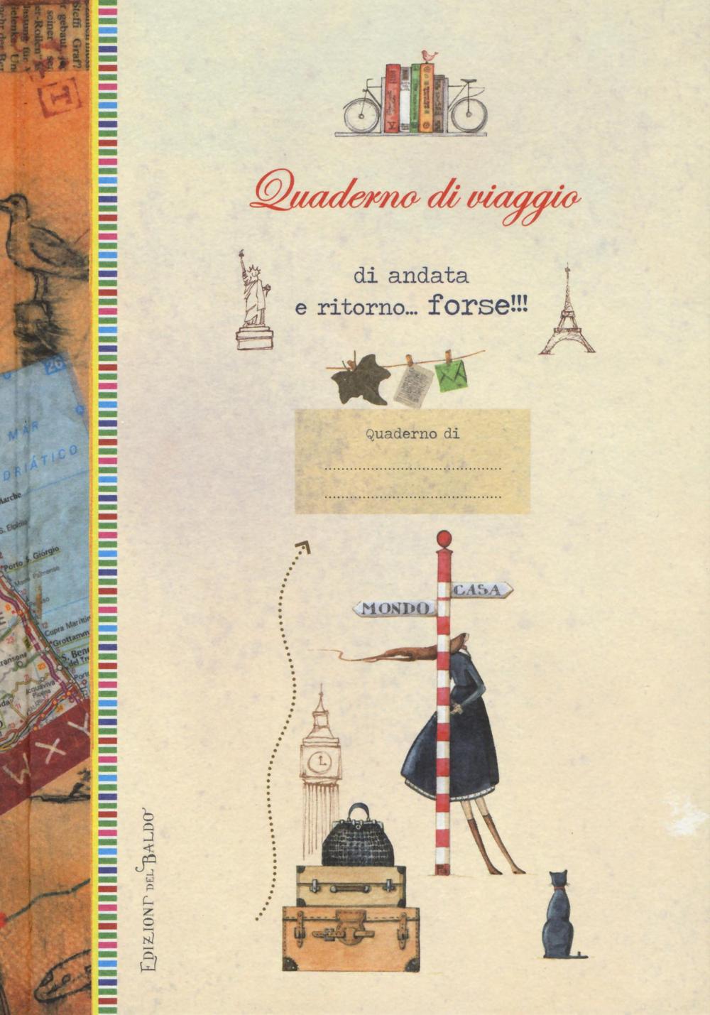 Quaderno di viaggio andata e ritorno... forse!!!