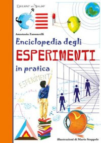 Enciclopedia degli esperimenti in pratica