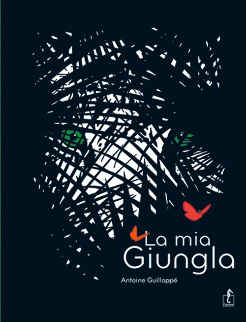 La mia giungla. Ediz. illustrata