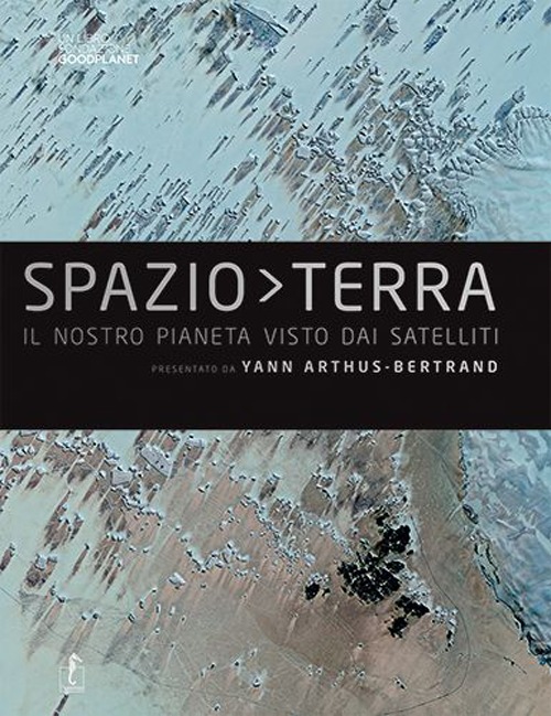 Spazio Terra. Ediz. illustrata