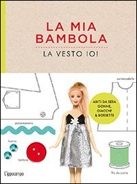 La mia bambola, la vesto io!