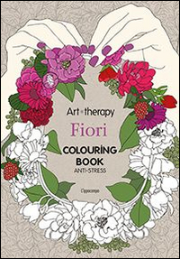 Art therapy. Fiori. Colouring book