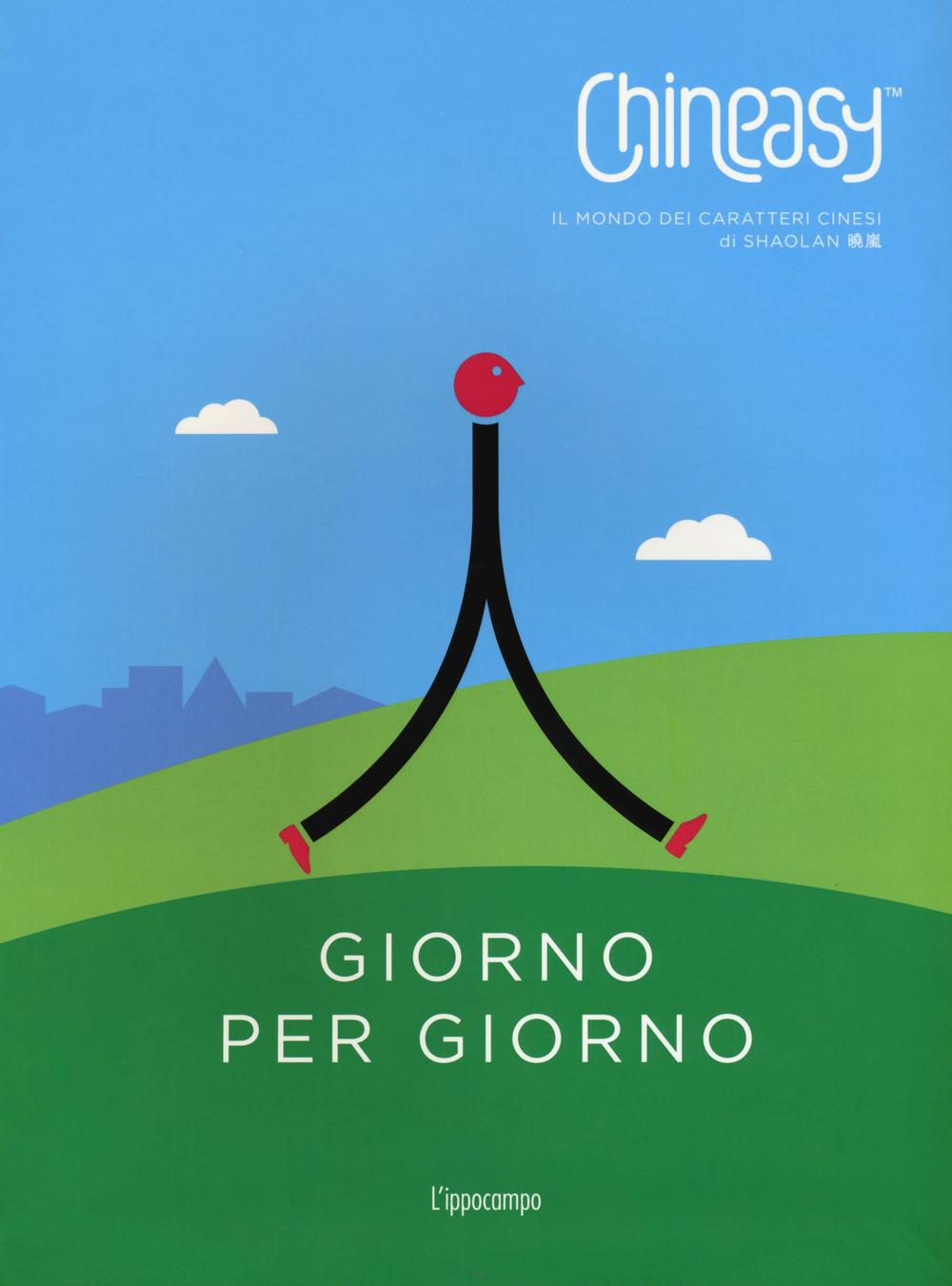 Chineasy. Giorno per giorno