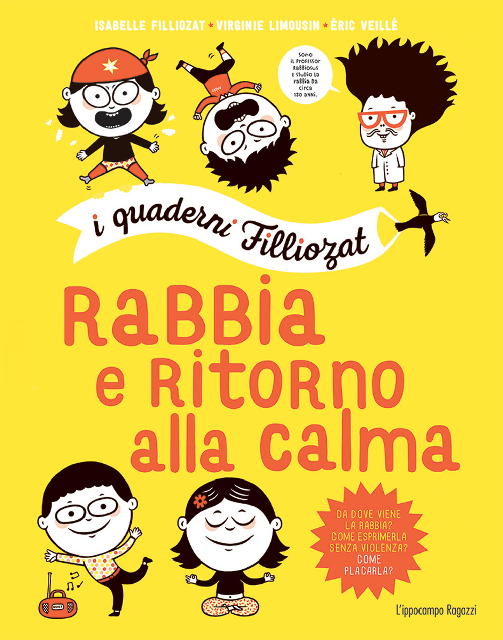 Rabbia e ritorno alla calma. I quaderni Filliozat. Con adesivi