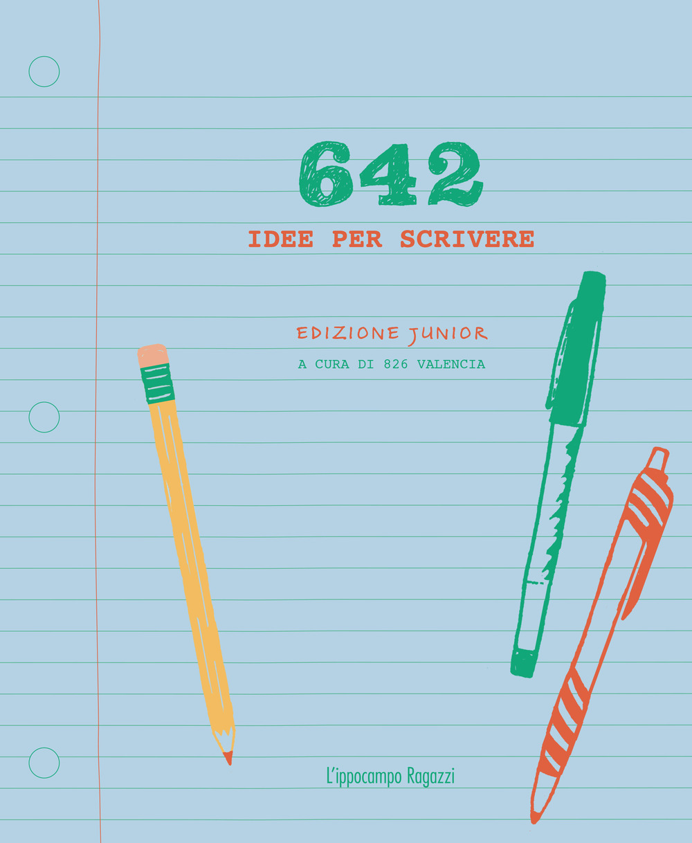 642 idee per scrivere. Ediz. junior