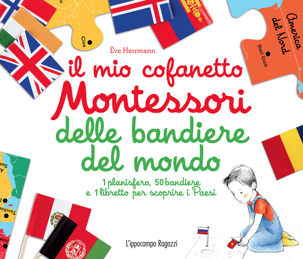 Il mio cofanetto Montessori delle bandiere del mondo. Con gadget