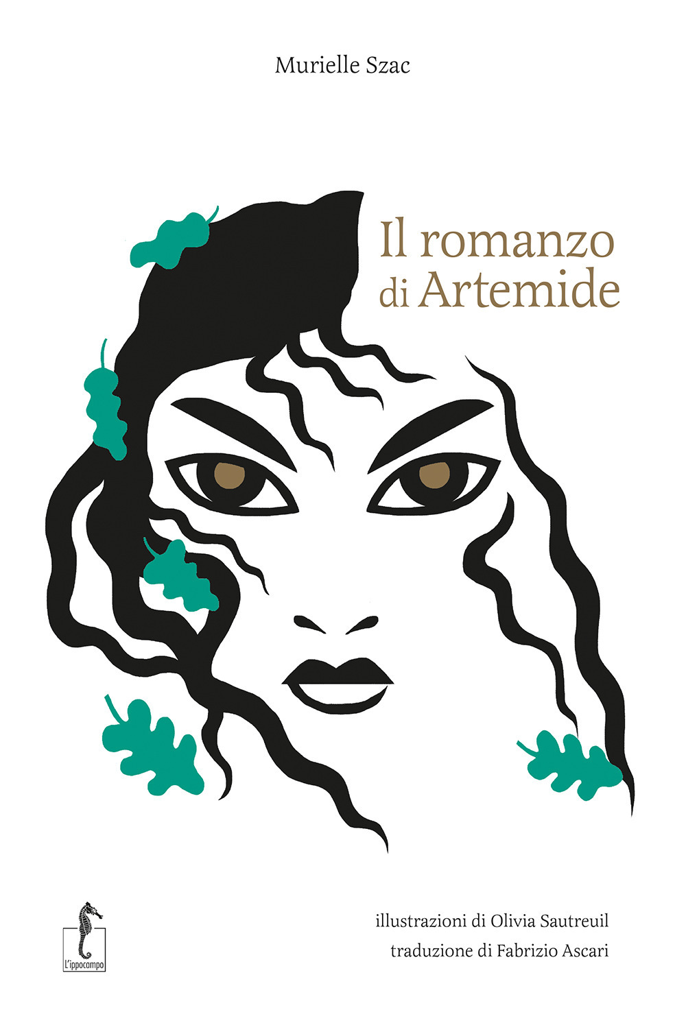 Il romanzo di Artemide. La mitologia greca in cento episodi