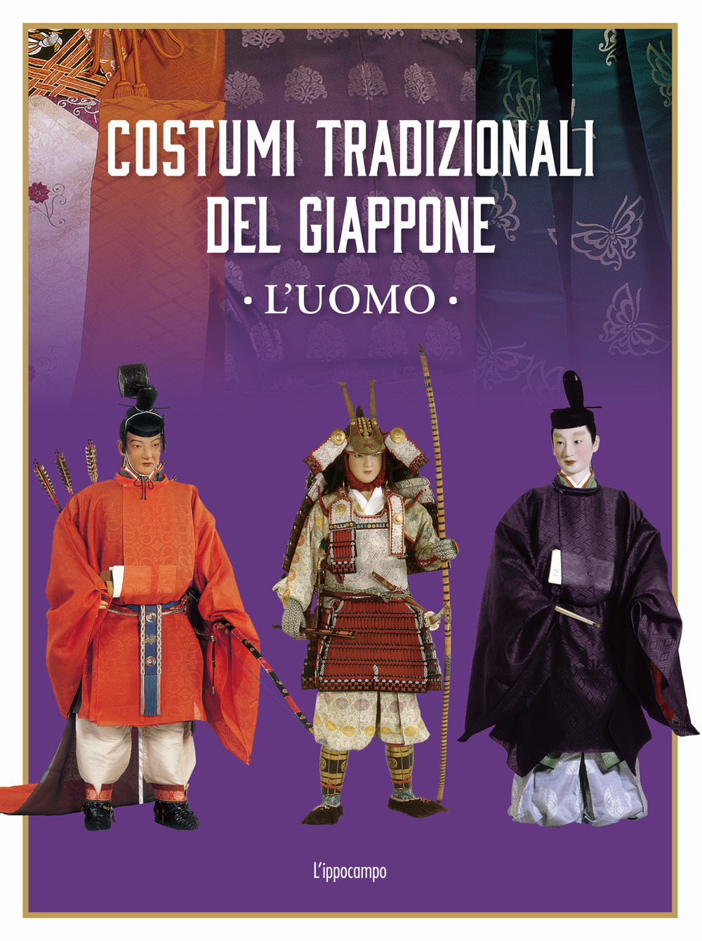 Costumi tradizionali del Giappone. L'uomo. Ediz. illustrata