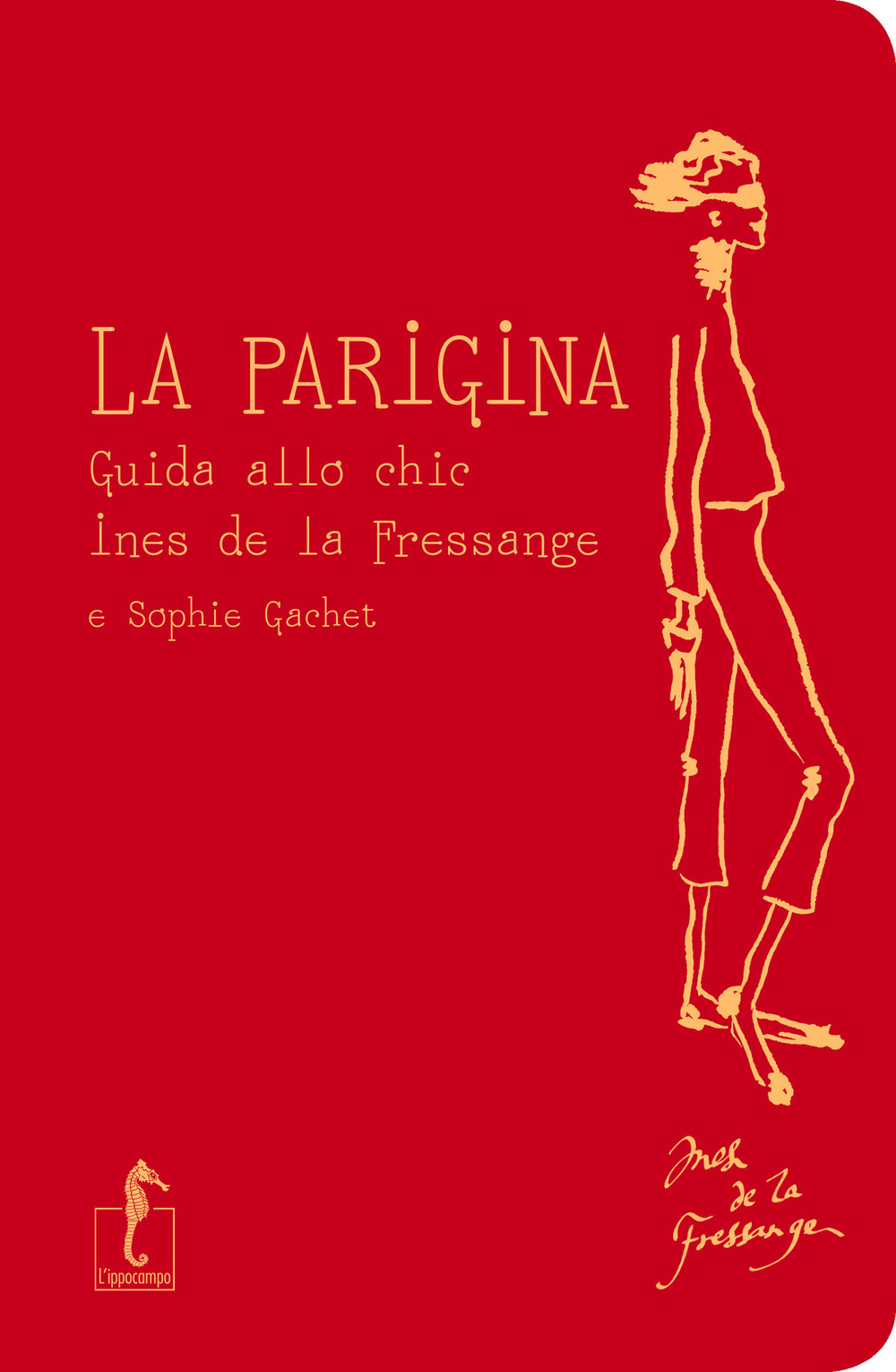 La parigina. Guida allo chic