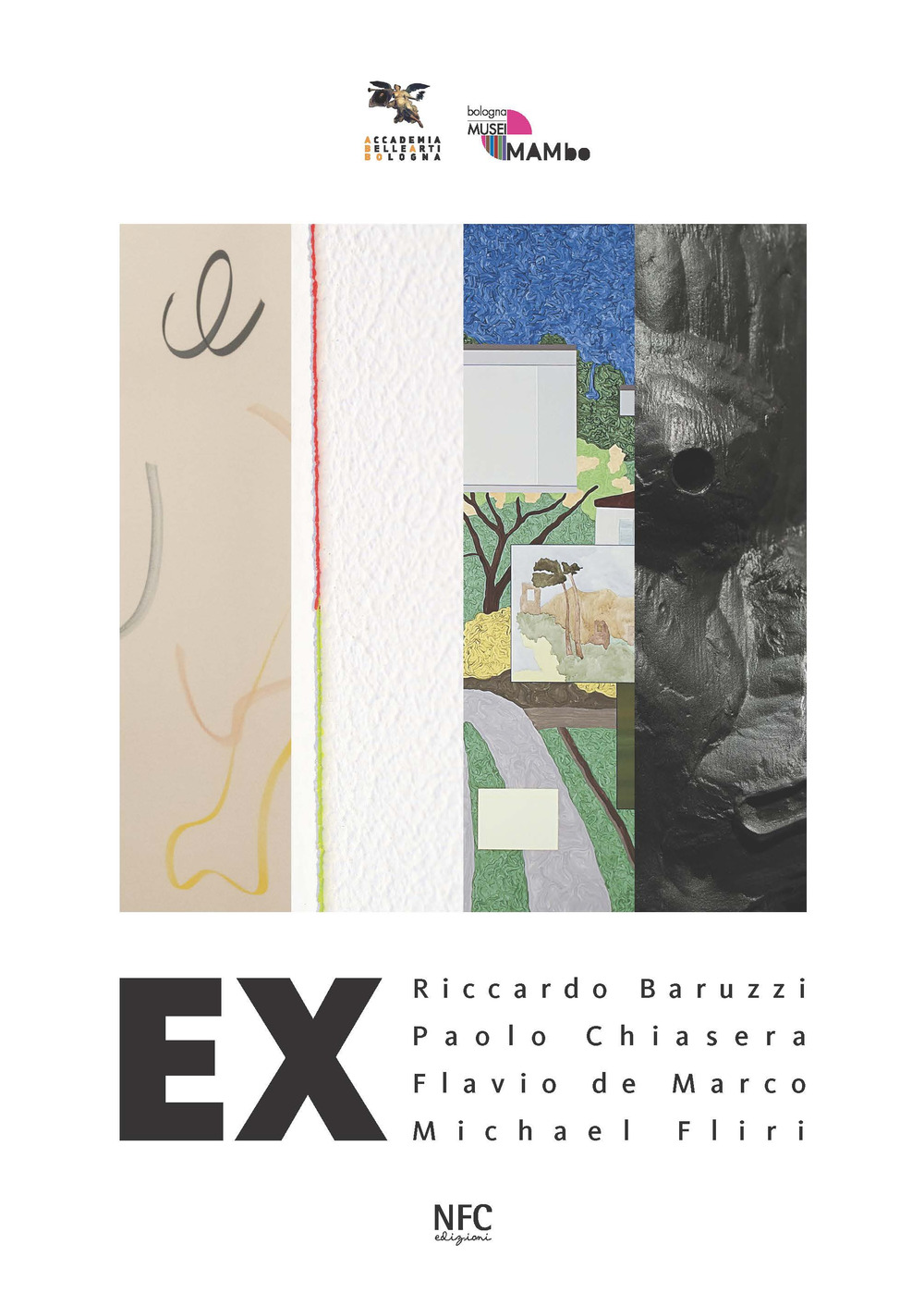 Ex. Riccardo Baruzzi, Paolo Chiasera, Flavio De Marco, Michael Fliri. Ediz. a colori