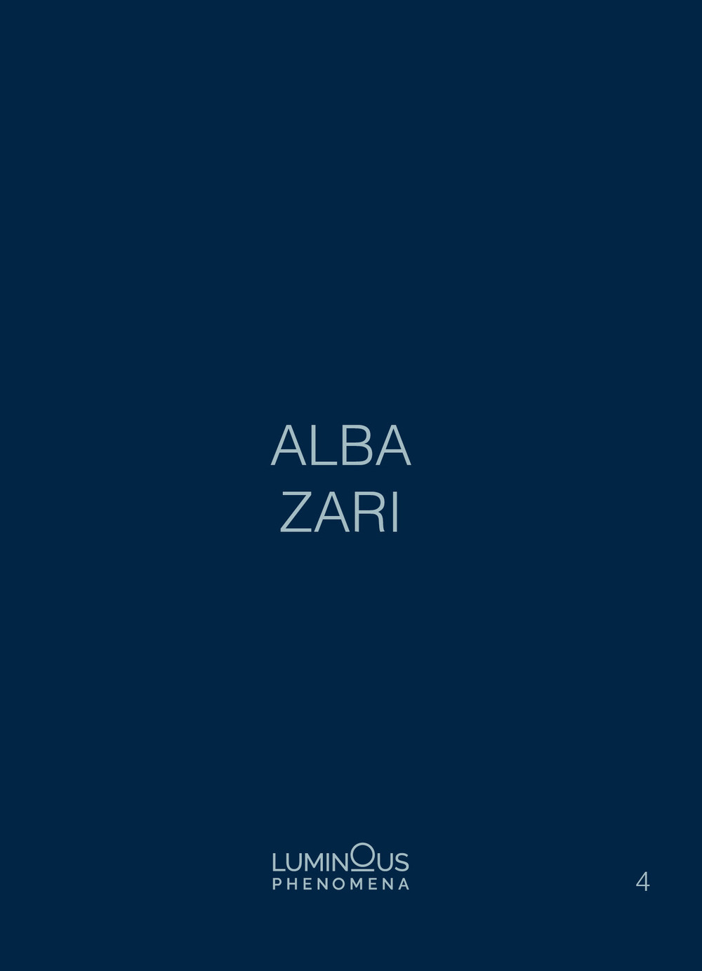 Alba Zari. Luminous Phenomena. Ediz. italiana, inglese e francese. Con Immagini o fotografie. Vol. 4