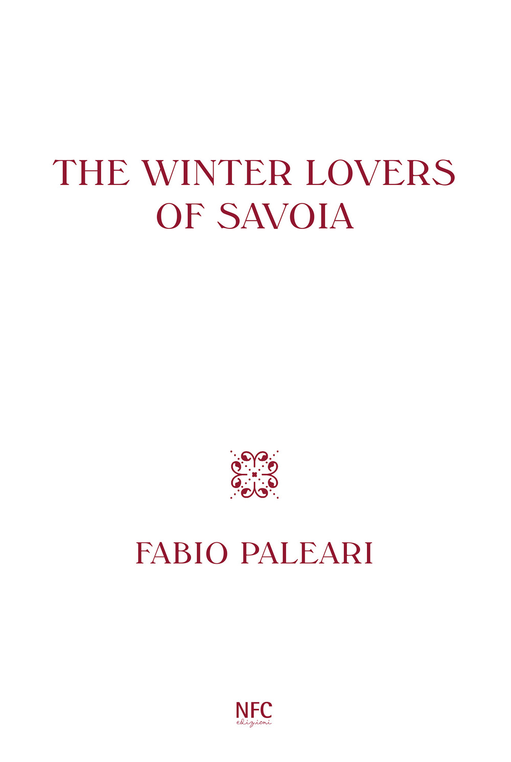 The winter lovers of Savoia. Ediz. italiana, inglese e spagnola