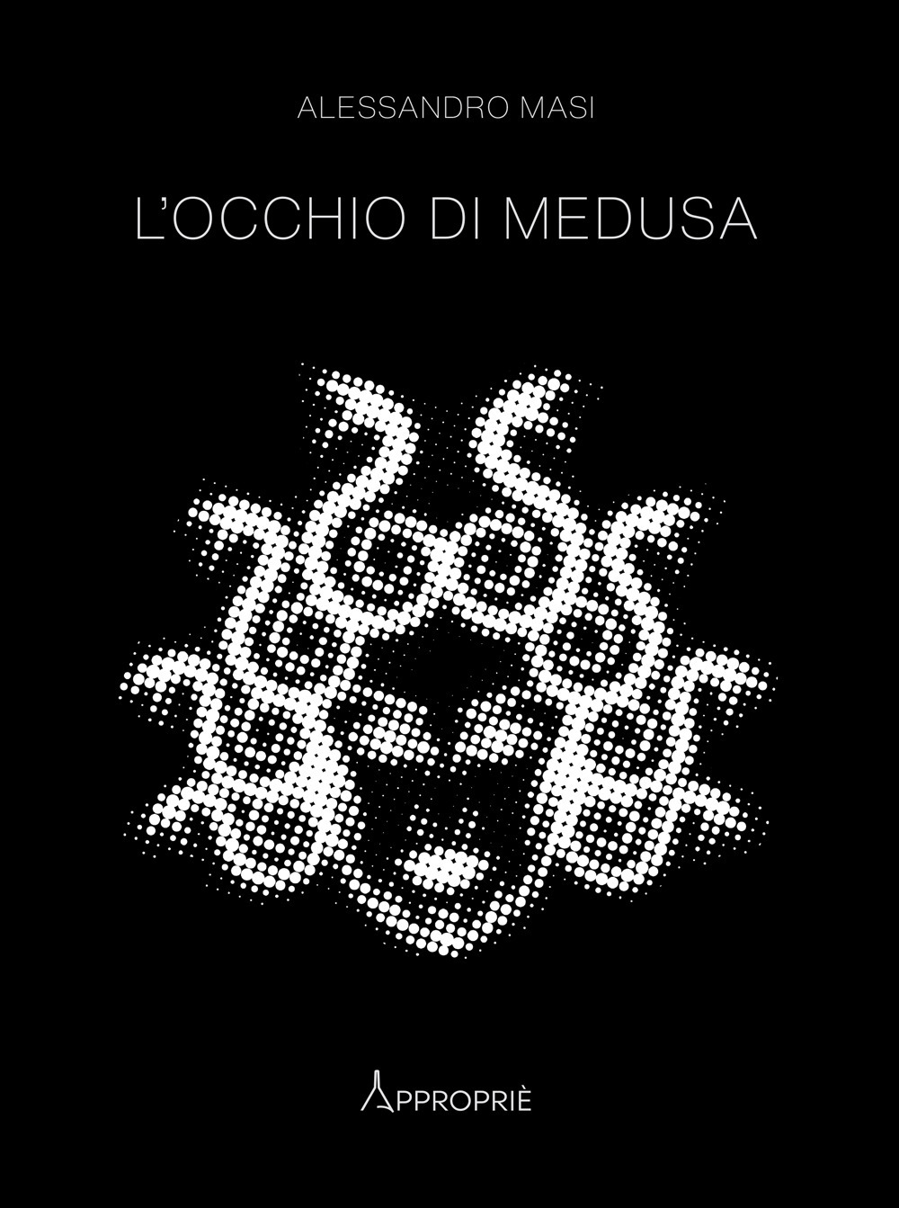 L'occhio di Medusa. Nuova ediz.