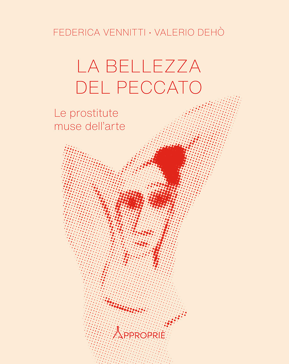 La bellezza del peccato. Le prostitute muse dell'arte